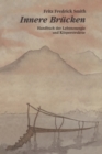 Innere Brucken : Handbuch Der Lebensenergie Und Korperstruktur - Book