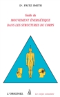 Inner Bridges : A Guide to Energy Movement and Body Structure - Book