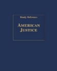 American Justice (Ready Reference) - Book