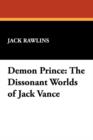 Demon Prince : The Dissonant Worlds of Jack Vance - Book