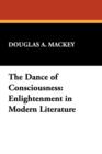 Dance of Consciousness : Enlightenment in Modern Literature - Book