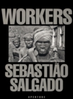 Sebastiao Salgado: Workers - Book