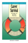 Career Survival : Strategic Job and Role Planning - Book