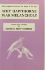 Prophetic Poet and the Spirit of the Age : Why Hawthorne Was Melancholy v. 3 - Book