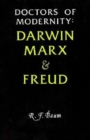 Doctors of Modernity : Darwin, Marx and Freud - Book