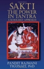 Sakti : The Power in Tantra - a Scholarly Approach - Book