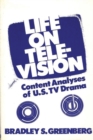 Life on Television : Content Analyses of U.S. TV Drama - Book