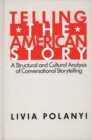 Telling the American Story : A Structural and Cultural Analysis of Conversational Storytelling - Book