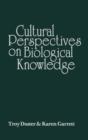Cultural Perspectives on Biological Knowledge - Book