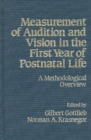 Measurement of Audition and Vision in the First Year of Postnatal Life : A Methodological Overview - Book