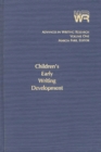 Advances in Writing Research, Volume 1 : Children's Early Writing Development - Book