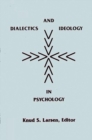 Dialectics and Ideology in Psychology - Book