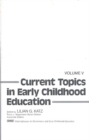 Current Topics in Early Childhood Education, Volume 5 - Book