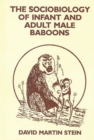 The Sociobiology of Infant and Adult Male Baboons - Book