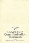 Progress in Communication Sciences, Volume 6 - Book