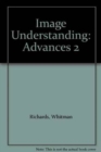 Image Understanding : Advances in Computational Vision, Volume Two - Book