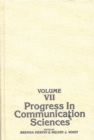 Progress in Communication Sciences, Volume 7 - Book