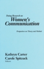 Doing Research on Women's Communication : Perspectives on Theory and Method - Book