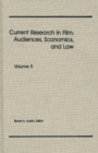 Current Research in Film : Audiences, Economics, and Law, Volume 5 - Book