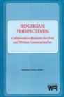 Rogerian Perspectives : Collaborative Rhetoric for Oral and Written Communication - Book