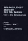 Self Regulatory Behavior and Risk Taking : Causes and Consequences - Book