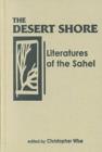 Desert Shore : Literatures of the Sahel - Book