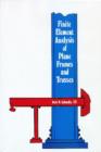 Finite Element Analysis of Plane Frames and Trusses - Book
