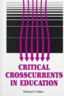 Critical Crosscurrents in Education - Book
