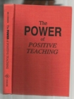 The Power of Positive Teaching - Book