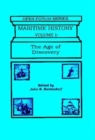 Maritime History v. 1; Age of Discovery - Book