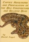 Captive Husbandry and Propagation of the Boa Constrictor - Book