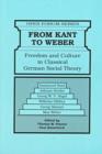 From Kant to Weber : Freedom and Culture in Classical German Social Theory - Book