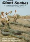Tales of Giant Snakes : A Historical Natural History of Anacondas and Pythons - Book