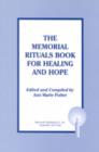 The Memorial Rituals Book for Healing and Hope - Book