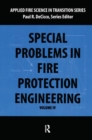 Special Problems in Fire Protection Engineering - Book