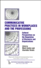 Communicative Practices in Workplaces and the Professions : Cultural Perspectives on the Regulation of Discourse and Organizations - Book