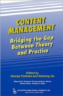 Content Management : Bridging the Gap Between Theory and Practice - Book