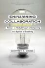 Envisioning Collaboration : Group Verbal-visual Composing in a System of Creativity - Book