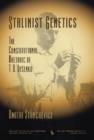 Stalinist Genetics : The Constitutional Rhetoric of T. D. Lysenko - Book