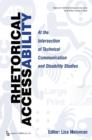 Rhetorical Accessability : At the Intersection of Technical Communication and Disability Studies - Book