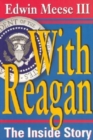 With Reagan : The Inside Story - Book