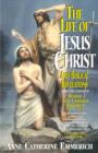 The Life of Jesus Christ and Biblical Revelations, Volume 1 - Book