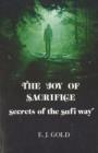 The Joy of Sacrifice : Secrets of the Sufi Way - Book