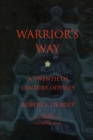 Warrior's Way : A 20th Century Odyssey - Book
