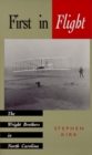 First in Flight : The Wright Brothers in North Carolina - Book