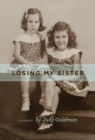 Losing My Sister : A Memoir - eBook
