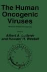The Human Oncogenic Viruses : Molecular Analysis and Diagnosis - Book