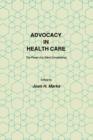 Advocacy in Health Care : The Power of a Silent Constituency - Book