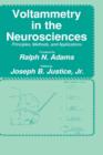 Voltammetry in the Neurosciences : Principles, Methods, and Applications - Book
