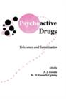 Psychoactive Drugs : Tolerance and Sensitization - Book